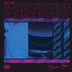 (S.O.T. 004)  Cherrie Bea_Pearlescent EP (Preview)