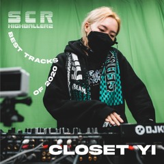 SCR Highballerz | Best Tracks of 2020 : Closet Yi