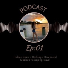 Hidden Gems & Hashtags: How Social Media is Reshaping Travel