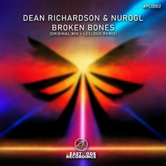 Dean Richardson & , NUROGL - Broken Bones (LeeLoud remix 2022 )