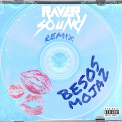 Wisin & Yandel, ROSALÍA - Besos Moja2 (Raver Sound Remix)[COPYRIGHT - FREE DOWNLOAD]