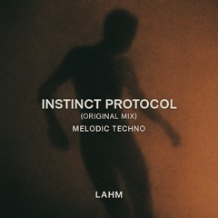 Lahm - Instinct Protocol  (Original Mix)