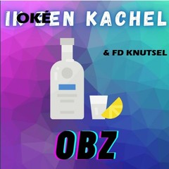 Obz & Fd Knutsel - Oké Ik Ben Kachel