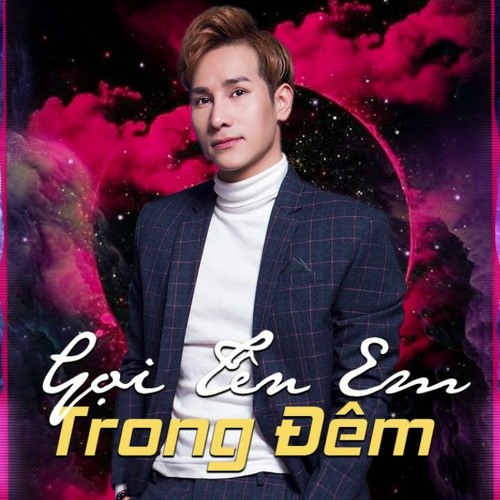 Gọi tên em trong đêm Remix - Chu Bin, DJ Đạt Beatbox