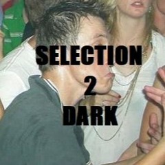Selection 2 Dark