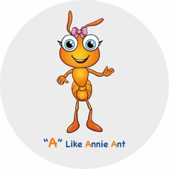1-“A” Like Anna, Ant