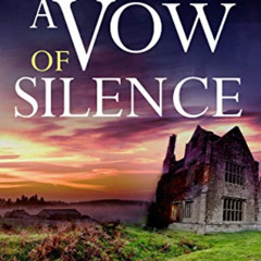 [DOWNLOAD] PDF 💕 A VOW OF SILENCE an utterly gripping nun whodunnit (Sister Joan Mur