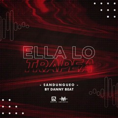 Ella lo trapea (Sandungueo)by Danny Beat