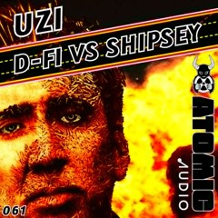 D-Fi VS Shipsey - UZI - Out Now On Atomic Audio