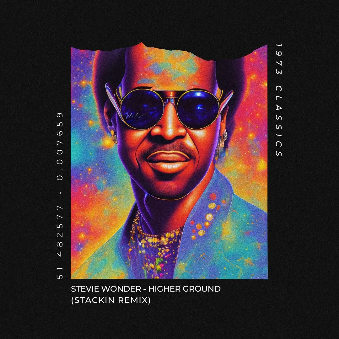 Stream Stevie Wonder Higher Ground ( Stackin Remix ) by Stackin