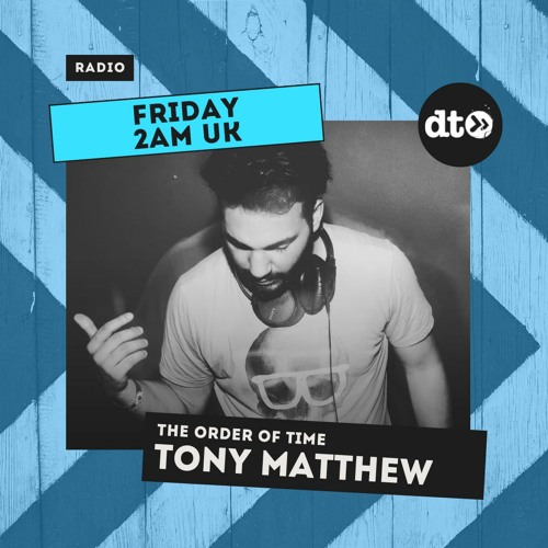 The Order Of Time Volume 1 with Tony Matthew