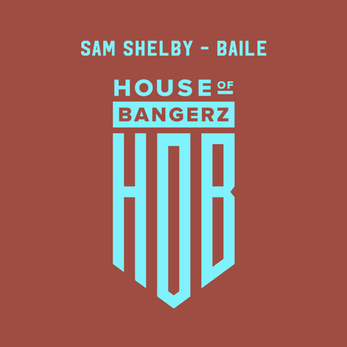 BFF225 Sam Shelby - Baile (FREE DOWNLOAD)