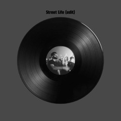 Street Life (edit)