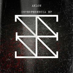 Aklow - INTERFERENCIA (Original Mix)
