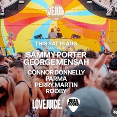 IBIZA ROCKS SET - LOVE JUICE 16/08/2025