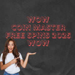 How to Get Coin Master Free Spins in 2025 Without Limits
