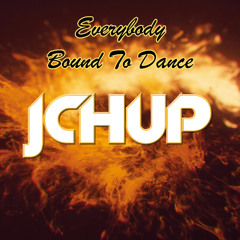 JCH UP - Everybody Bound To Dance