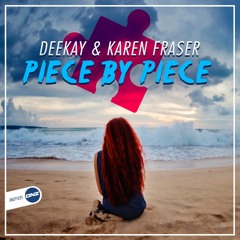 Deekay & Karen Fraser - Piece by piece