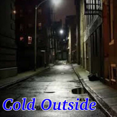 Cold Outside