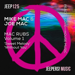 MIKE MAC & JOE MAC - 'Without You' - Edit