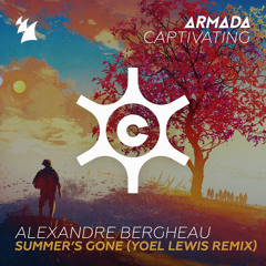 Alexandre Bergheau - Summer's Gone (Yoel Lewis Remix)