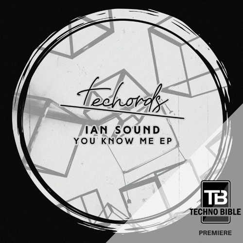 TB Premiere: Ian Sound - Inside [Techords]