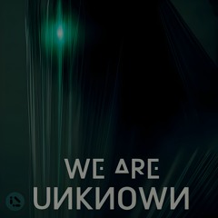 We Are Unknown (Slow And Reverb Remix Version)