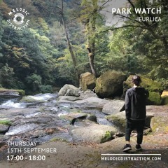 Park Watch 005 - Eurlica