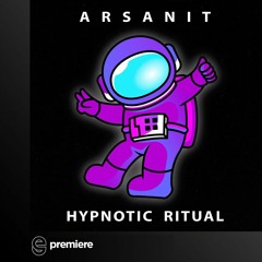 Premiere: Arsanit - Hypnotic Ritual - ARSA