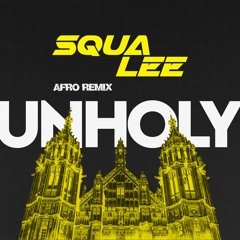 Unholy (Afro Remix)