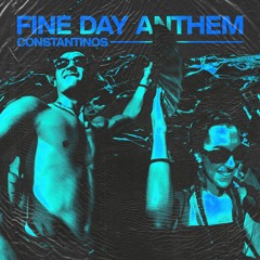 Fine Day Anthem (Hard Techno Closing Mix) - Free Download