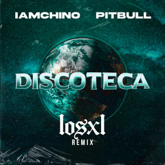 IAmChino x Pitbull - Discoteca (Los XL Remix)