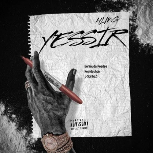 Yessir - Bermuda Peedee (feat. RealDeshon And ScribzZ
