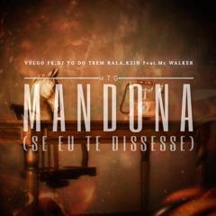 MTG - VULGO FK - MANDONA/SE EU TE DISSESSE ((DJ YG DO TREM BALA E DJ KZIN))