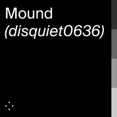 Mound (disquiet0636)