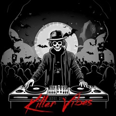 Killer Vibes