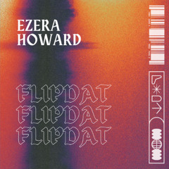 Howard, Ezera - Flipdat