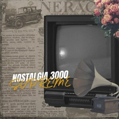 Nostalgia 3000