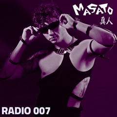 masato radio 007 -- Live @ Vice 12.5.25