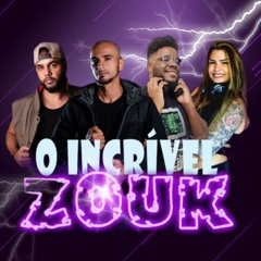 O INCRIVEL ZOUK - DJ ALEX TAV