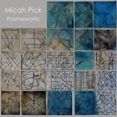 Micah Pick - Earth Everlasting