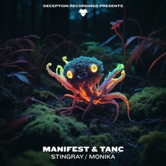 Manifest & Tanc - Stingray/ Monika ❌OUT NOW❌