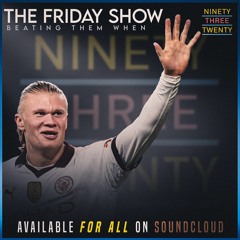 THE FRIDAY SHOW:- BEATING THEM WHEN.