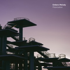 [Crossfade Preview] Embers Melody - Polarization [Release: April 30]