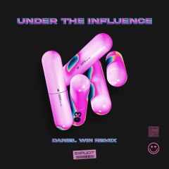 Chris Brown - Under The Influence (Daniel Win Remix)