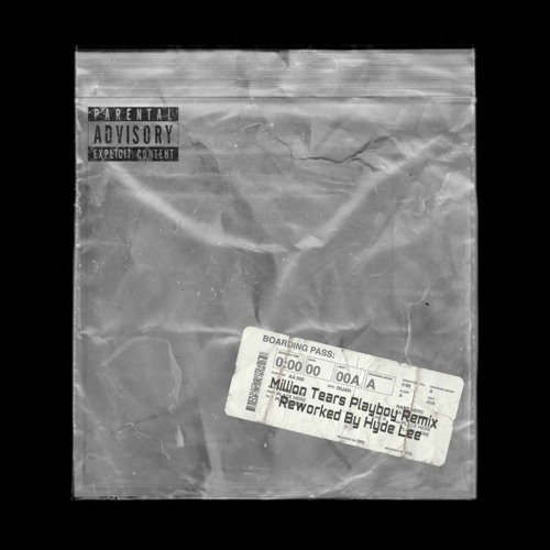 Million Tears Playboy Remix Reworked By Hyde Lee
