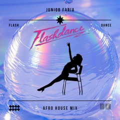 Junior Faria - Flash Dance (Afro House Mix) [ FREE DOWNLOAD ]