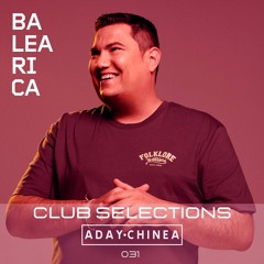 Club Selections 031 (Balearica Radio)