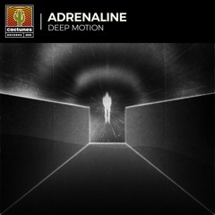 Deep Motion - Adrenaline