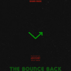 The Bounce Back (prod. Kidd Rese)